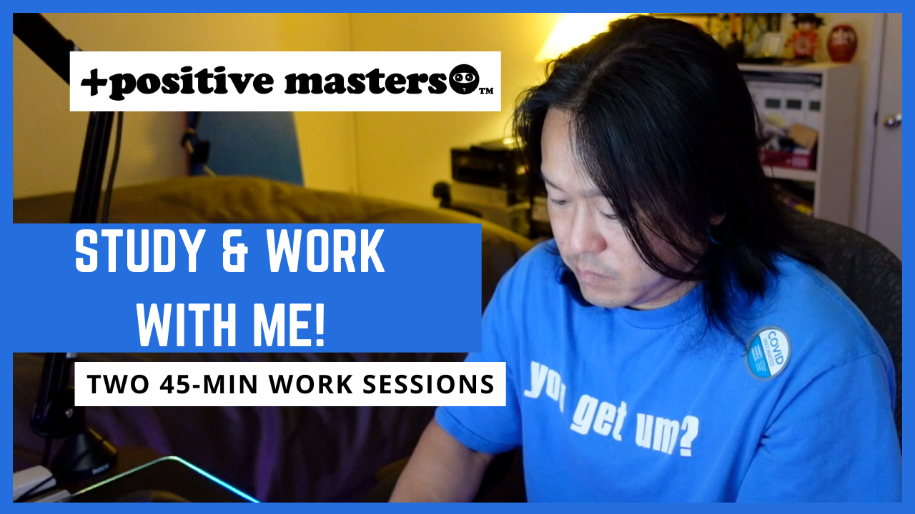 7: Positive Masters - Study & Work with Me. Rain Background Noise. Two 45-Minute Pomodoros.