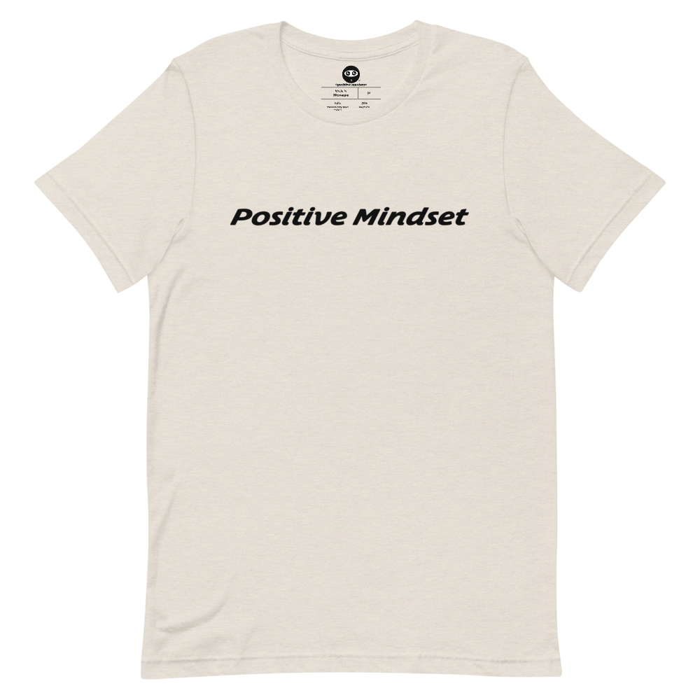 Positive Mindset Unisex T-Shirts