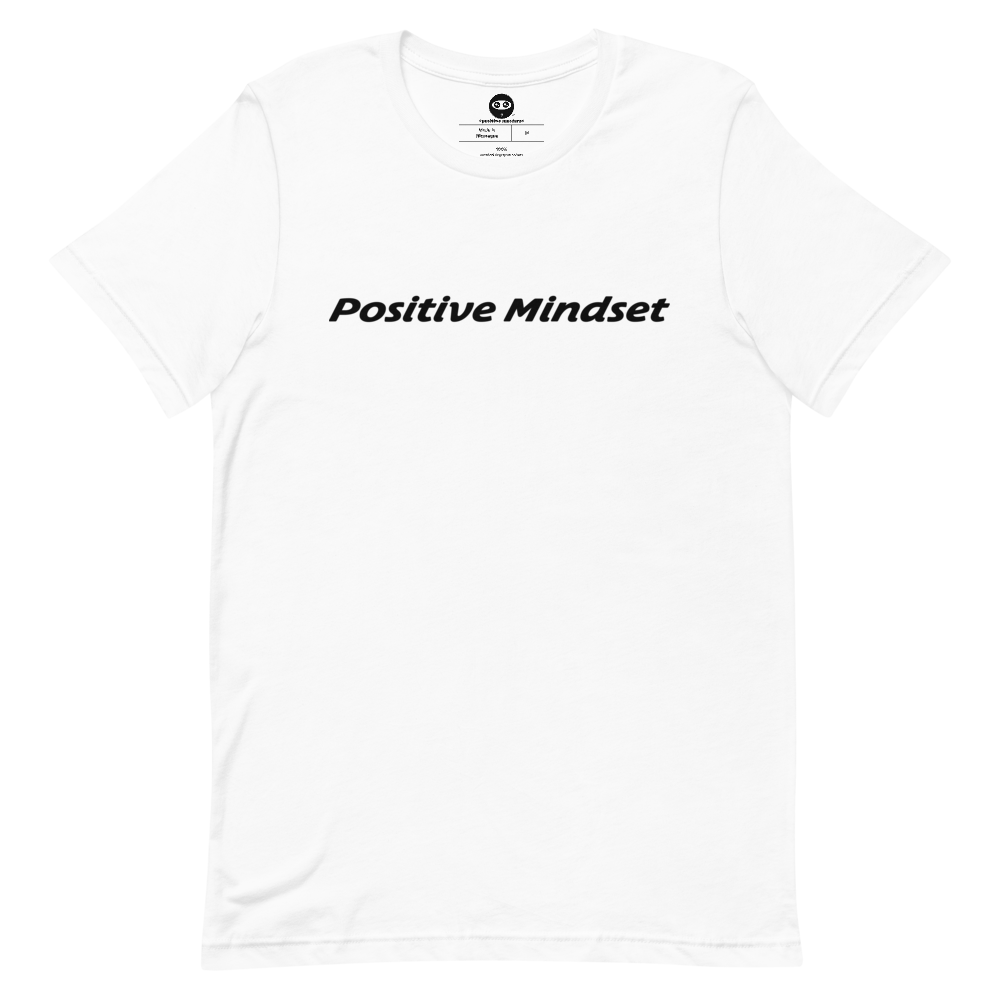 Positive Mindset Unisex T-Shirts